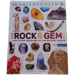 Smithonian The Rock and Gem Book and Other Treasures Of The Natural World